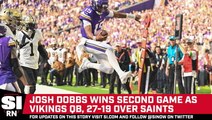 Josh Dobbs Leads Vikings To Victory Over Saints