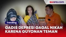 Viral Gadis Gangguan Jiwa Akibat Gagal Menikah Cuma Karena Bercandaan Seorang Teman