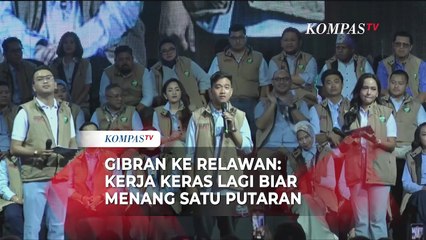 Pesan Gibran ke Relawan: Kerja Keras Lagi Biar Menang Satu Putaran