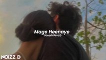 Mage Heenaye (මගෙ හීනයේ) | Slowed Reverb