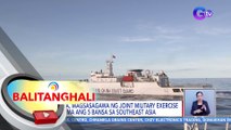 China, magsasagawa ng Joint Military Exercise kasama ang 5 bansa sa Southeast Asia | BT