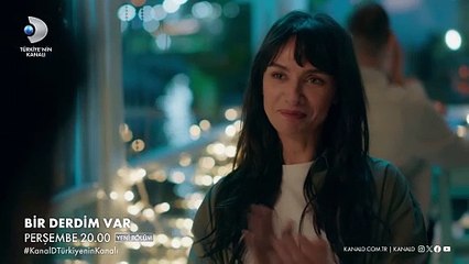 Bir Derdim Var’ın yeni tanıtımı merak uyandırdı...