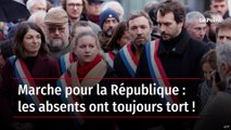 Marche pour la République : les absents ont toujours tort !