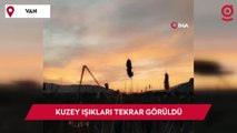 Van'da kuzey ışıkları tekrar görüldü