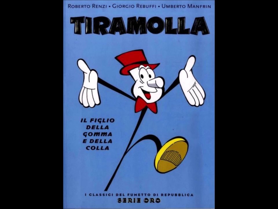 TIRAMOLLA---IL FIGLIO DELLA GOMMA E DELLA COLLA