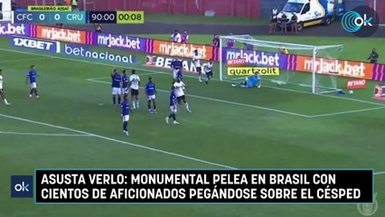 Asusta verlo: monumental pelea en Brasil con cientos de aficionados pegándose sobre el césped