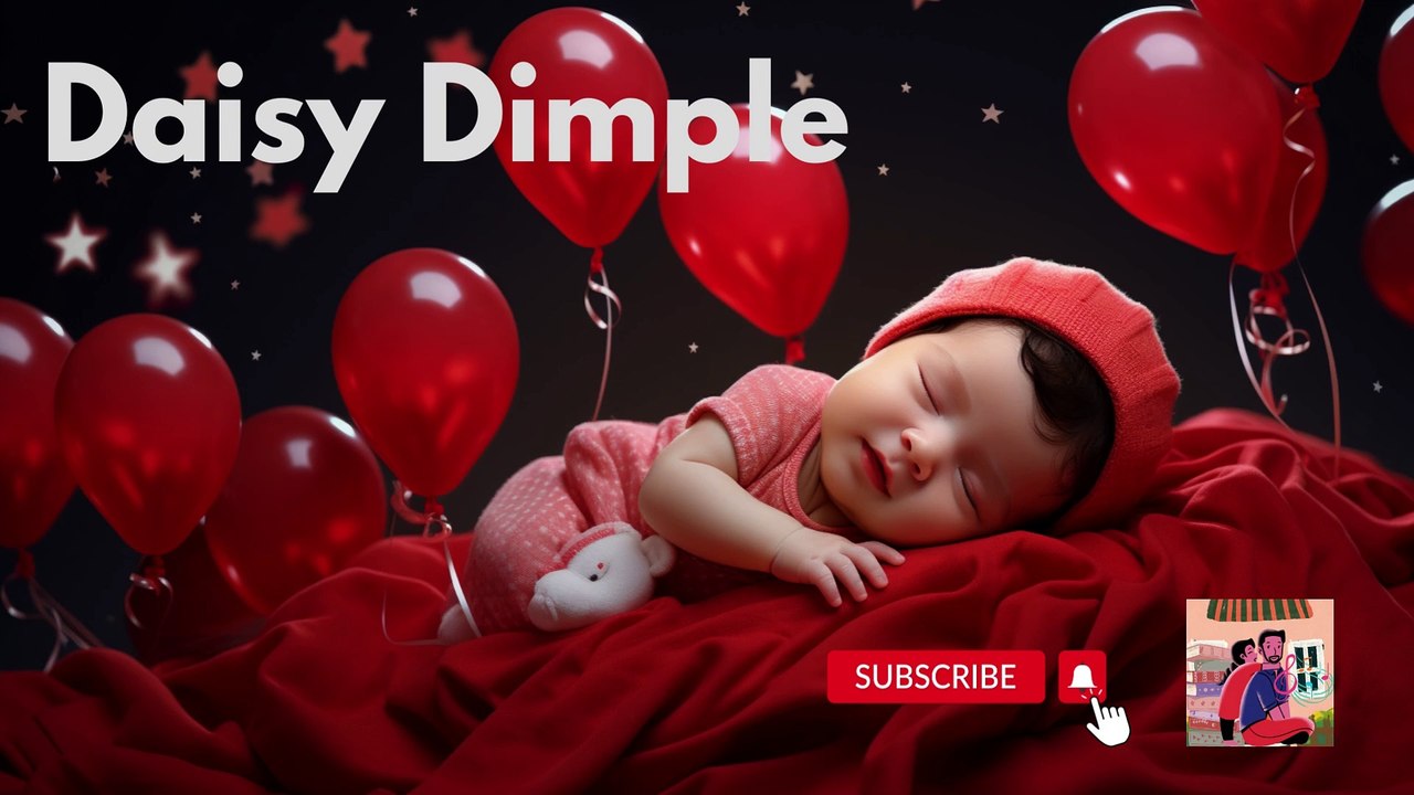 Baby Sleep Background Music, Lullaby For Babies to Go to Sleep♥Musique de fond pour le sommeil de bébé, berceuse pour que les bébés s'endorment♥寶寶睡眠音樂 搖籃曲♥Música para dormir bebé♥ Daisy Dimple