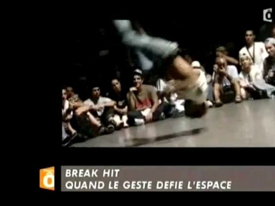 BREAK-HIT DOCUMENTAIRE BREAK DANSE (Zapping de canal + 2008)