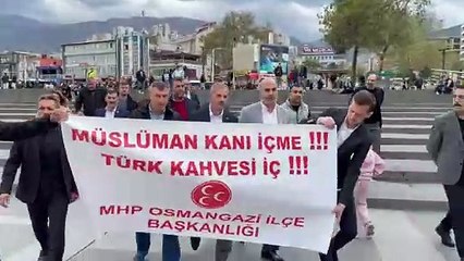 Bursa'da MHP'lilerden 'Starbucks' eylemi