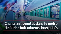 Chants antisémites dans le métro de Paris : huit mineurs interpellés