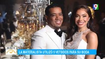La Materialista utilizó 5 cambios de vestidos den su boda| El Despertador SIN