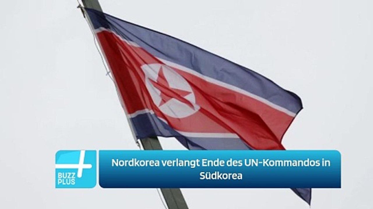 Nordkorea verlangt Ende des UN-Kommandos in Südkorea