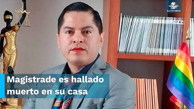 Encuentran sin vida a magistrade Jesús Ociel Baena en su casa en Aguascalientes