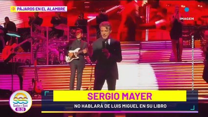 Sergio Mayer no hablará del romance de Luis Miguel con Issabela Camil en su libro