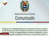 Venezuela rechaza arrogancia de la UE en extender las ilegales medidas coercitivas Unilaterales