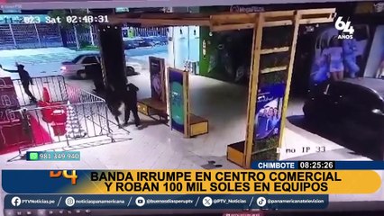 Chimbote: banda criminal irrumpe en conocido centro comercial y roban S/100 mil en equipos