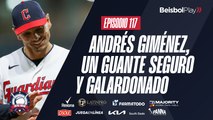 Entre Líneas #117 // Andrés Giménez un guante seguro y galardonado