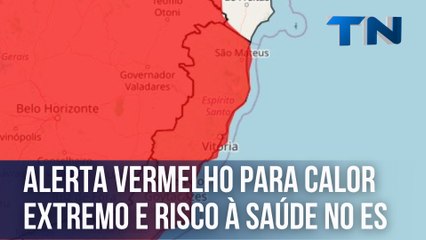 Alerta vermelho para calor extremo e risco à saúde no ES