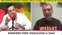 Roncero responde a Xavi y sus palabras sobre la prensa