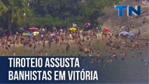 Tiroteio assusta banhistas em Vitória