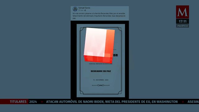 Samuel García lamenta la muerte del arquitecto Héctor Benavides