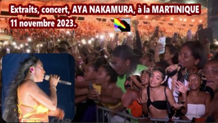Extraits, concert AYA NAKAMURA, pour la première fois aux Antilles...EN MARTINIQUE.