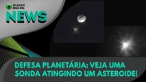 Defesa planetária: veja uma sonda atingindo um asteroide! | Olhar Digital News 1704 | 13 de novembro de 2023