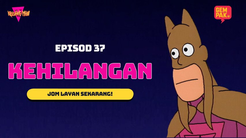 Keluang Man - Kehilangan | Episod 37 | Musim 3