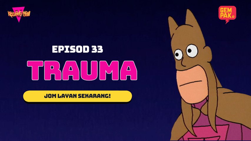 Keluang Man - Trauma | Episod 33 | Musim 3