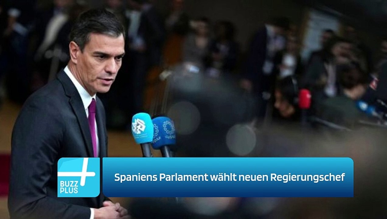 Spaniens Parlament wählt neuen Regierungschef
