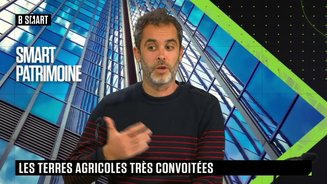 SMART PATRIMOINE - Les terres agricoles sont convoitées !