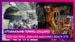 Uttarakhand Tunnel Collapse: 900 MM Pipes, Drilling Machines Reach Site As Rescue Operations Continue For Day Three To Evacuate 40 Trapped Workers