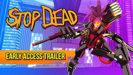 Stop Dead - Trailer early access