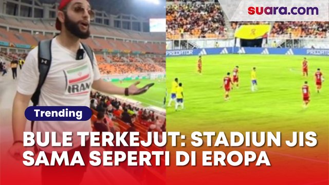 Bule Terkejut Nonton Langsung di JIS, Disebut seperti Stadion-stadion Eropa