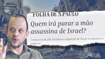 EDITOR DO OPERA MUNDI DEFENDE, EM ARTIGO NA FOLHA, BOICOTE AO ESTADO DE ISRAEL | Cortes 247