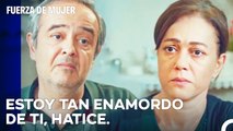 Palabras Llenas De Amor De Enver Hacia Hatice - Fuerza De Mujer Capitulo 9