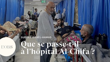 Gaza : l'hôpital Al-Chifa assiégé par l'armée d'Israël