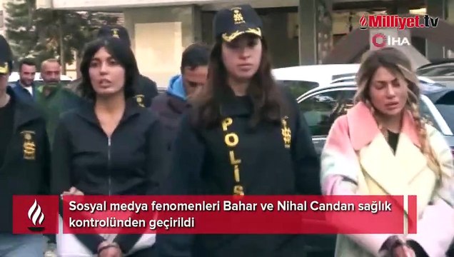 Sosyal medya fenomenleri Bahar ve Nihal Candan sağlık kontrolünden geçirildi