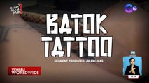 Mga batok apprentice ni Apo Whang-Od, kilalanin! | Dapat Alam Mo!