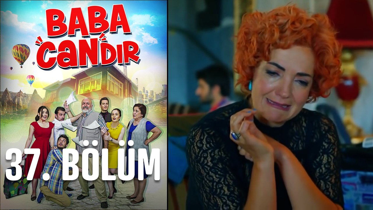 Baba Candır 37. Bölüm