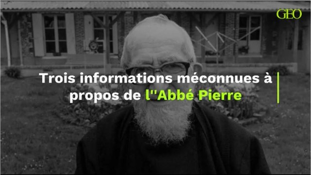 Trois informations méconnues à propos de l'Abbé Pierre
