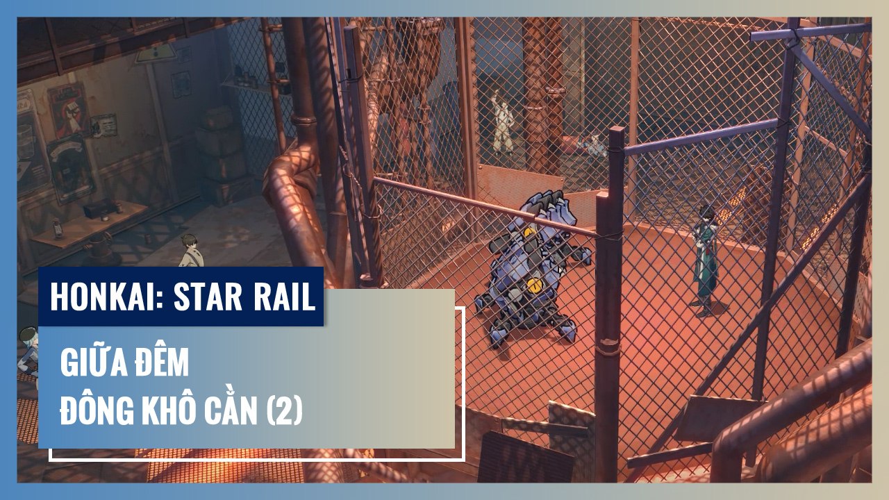 Giữa Đêm Đông Khô Cằn - Phần 2 | Honkai: Star Rail | Nhiệm Vụ Khai Phá