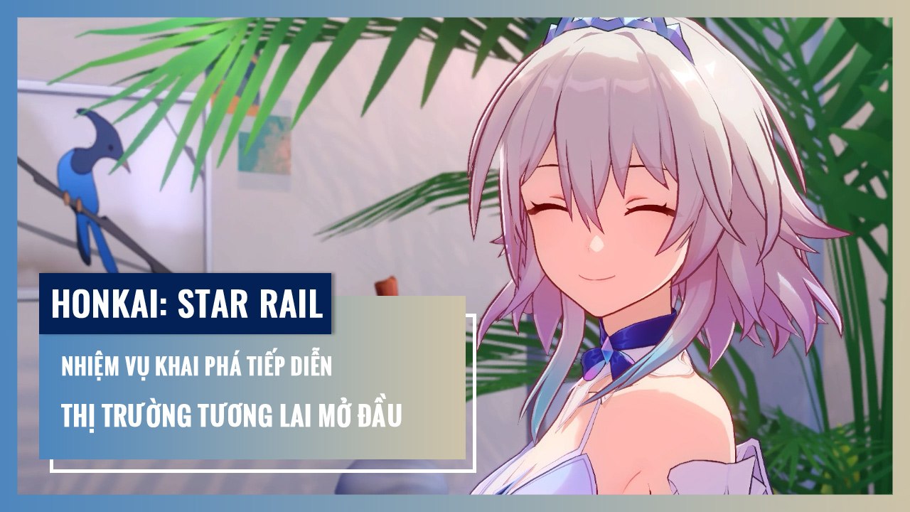 Thị Trường Tương Lai Mở Đầu | Honkai: Star Rail | Nhiệm Vụ Khai Phá Tiếp Diễn