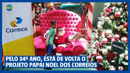 Pelo 34º ano seguido, está de volta o projeto Papai Noel dos Correios