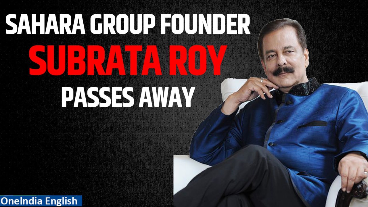 Subrata Roy, Founder of Sahara Group, Passes Away at 75 After Prolonged ...