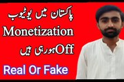 YouTube Monetization Off In Pakistan | Real Or Fake