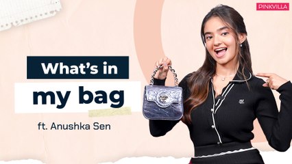What’s In My Bag with Anushka Sen | Fashion | Beauty | K-Drama | Pinkvilla