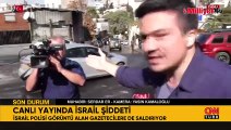 İsrail polisi Türk gazetecinin kamerasını kırdı