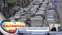 MMDA: bilang ng mga sasakyang bumibiyahe sa Metro Manila, tataas nang 15% ngayong holiday season | BT