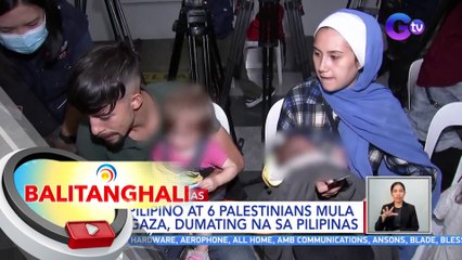 14 Pilipino at 6 Palestinians mula sa Gaza, dumating na sa Pilipinas | BT